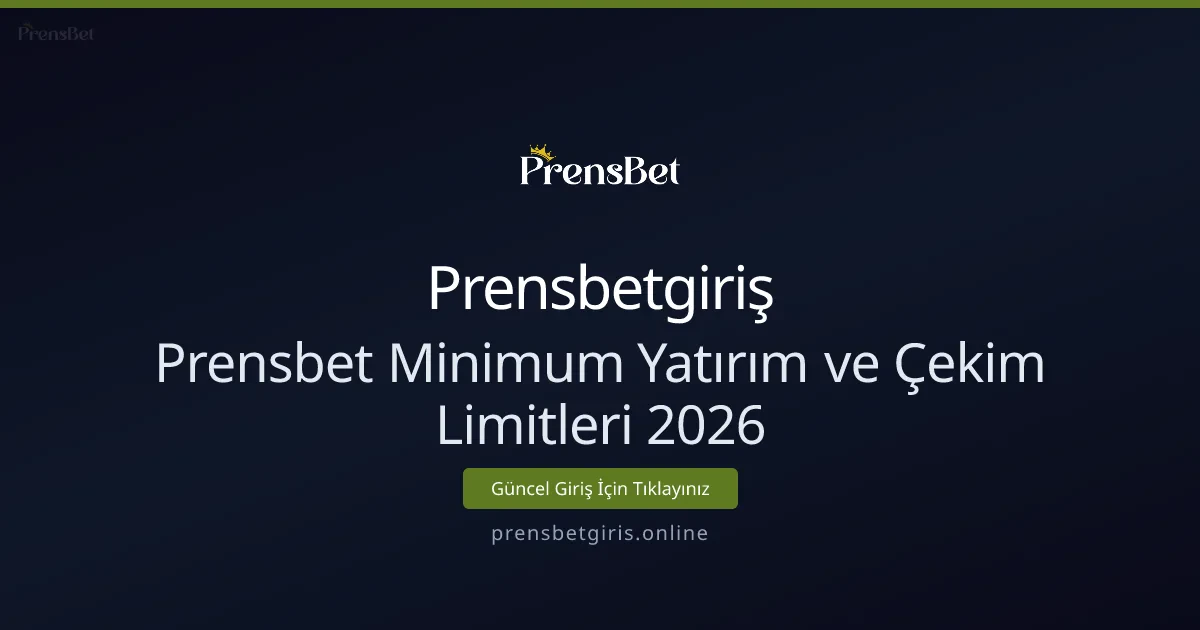 Prensbet Minimum Yatırım ve Çekim Limitlerini Karşılaştırın Prensbet Minimum Yatırım ve Çekim Limitlerini Karşılaştırın - Prensbetgiriş rehber görseli