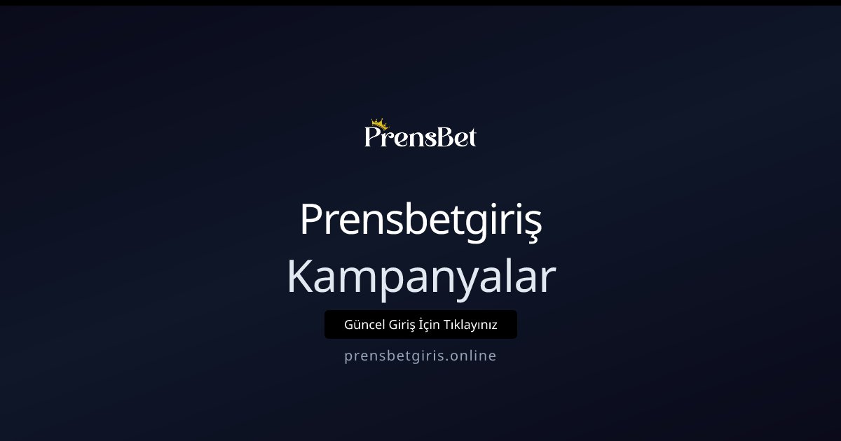 Prensbetgiriş Kampanyalar